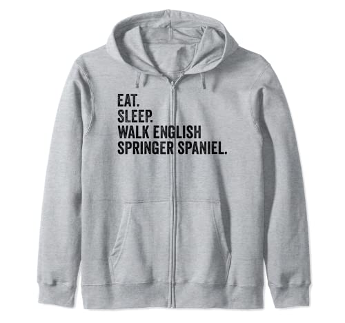 Eat Sleep Walk English Springer Spaniel Lovers Dog Funny Sweat à Capuche