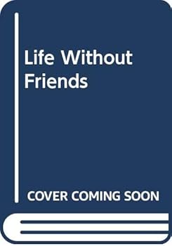 Paperback Life Without Friends Book