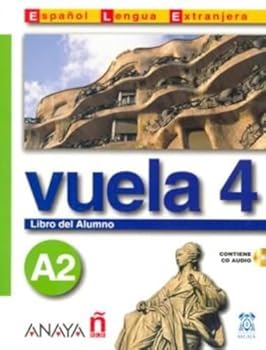 Paperback Vuela 4 Libro del Alumno A2 (Metodos) (Spanish Edition) [Spanish] Book