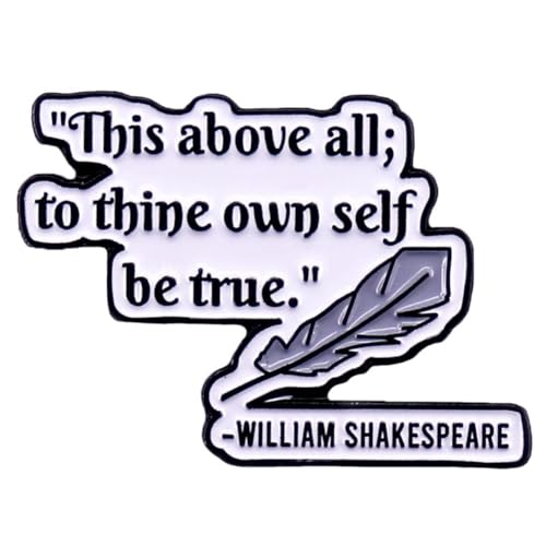 Image of Be Yourself Brooch William Shakespeare Quotes Brooch Inspirational Saying Enamel Lapel Pins Brooch This Above All To Thine Own Self Be True Lapel Pin Encouragement Badge for Clothing Bags Jackets Hat Accessory Decoration