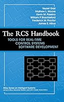 The RCS Handbook: Tools for Real Time Control Systems Software Development 0471435651 Book Cover