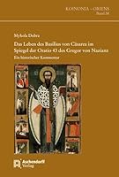 Das Leben Des Basilius Von Casarea Im Spiegel Der Oratio 43 Des Gregor Von Nazianz 3402225263 Book Cover
