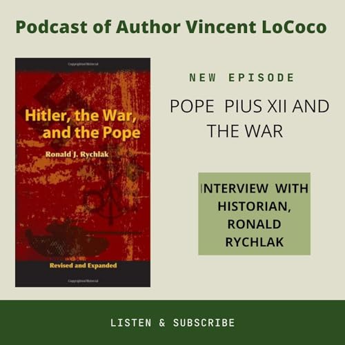 An Interview with Pope Pius XII Scholar and Historian, Ronald J. Rychlak