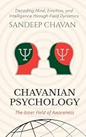 Chavanian Psychology: The Inner Field of Awareness 8199417099 Book Cover