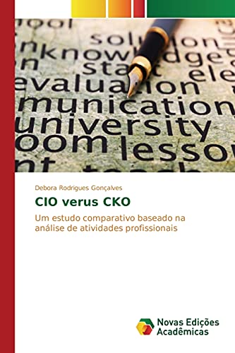 CIO verus CKO: Um estudo comparativo baseado na análise de atividades profissionais