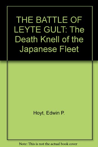 THE BATTLE OF LEYTE GULT: The Death Knell of th... B000G3HR52 Book Cover