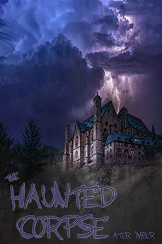 Preisvergleich Produktbild The Haunted Corpse