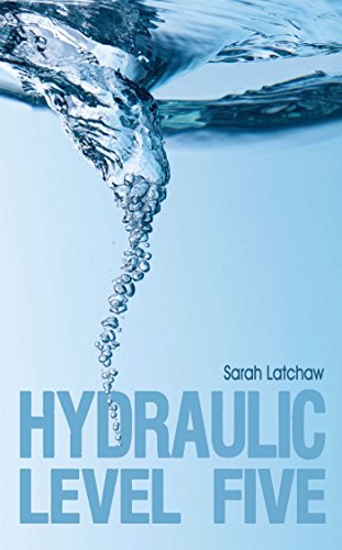 Hydraulic Level 5 (The Hydraulic Series Book 1)