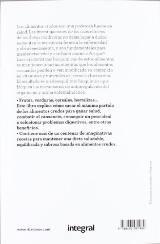 Crudivorismo: Alimentos para despertar el poder autocurativo del organismo y ganar energía