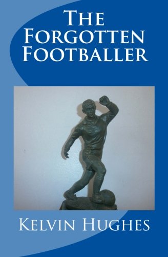 The Forgotten Footballer