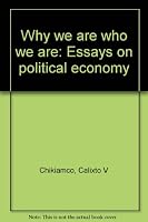 Why we are who we are: Essays on political economy 9719195606 Book Cover
