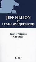 Jeff Fillion et le malaise québécois 2895781575 Book Cover