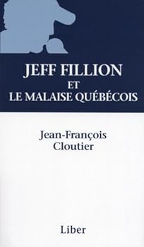 Paperback Jeff Fillion et le malaise québécois [French] Book