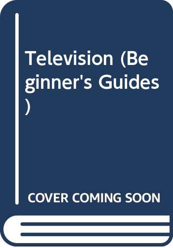 Television (Beginner's Guides)