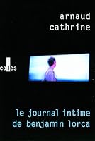 Le Journal intime de Benjamin Lorca 2070128245 Book Cover