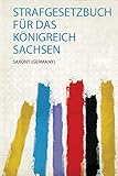  Strafgesetzbuch Für Das Königreich Sachsen