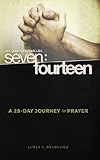 Second Chronicles Seven: Fourteen: A 28-Day Journey in Prayer