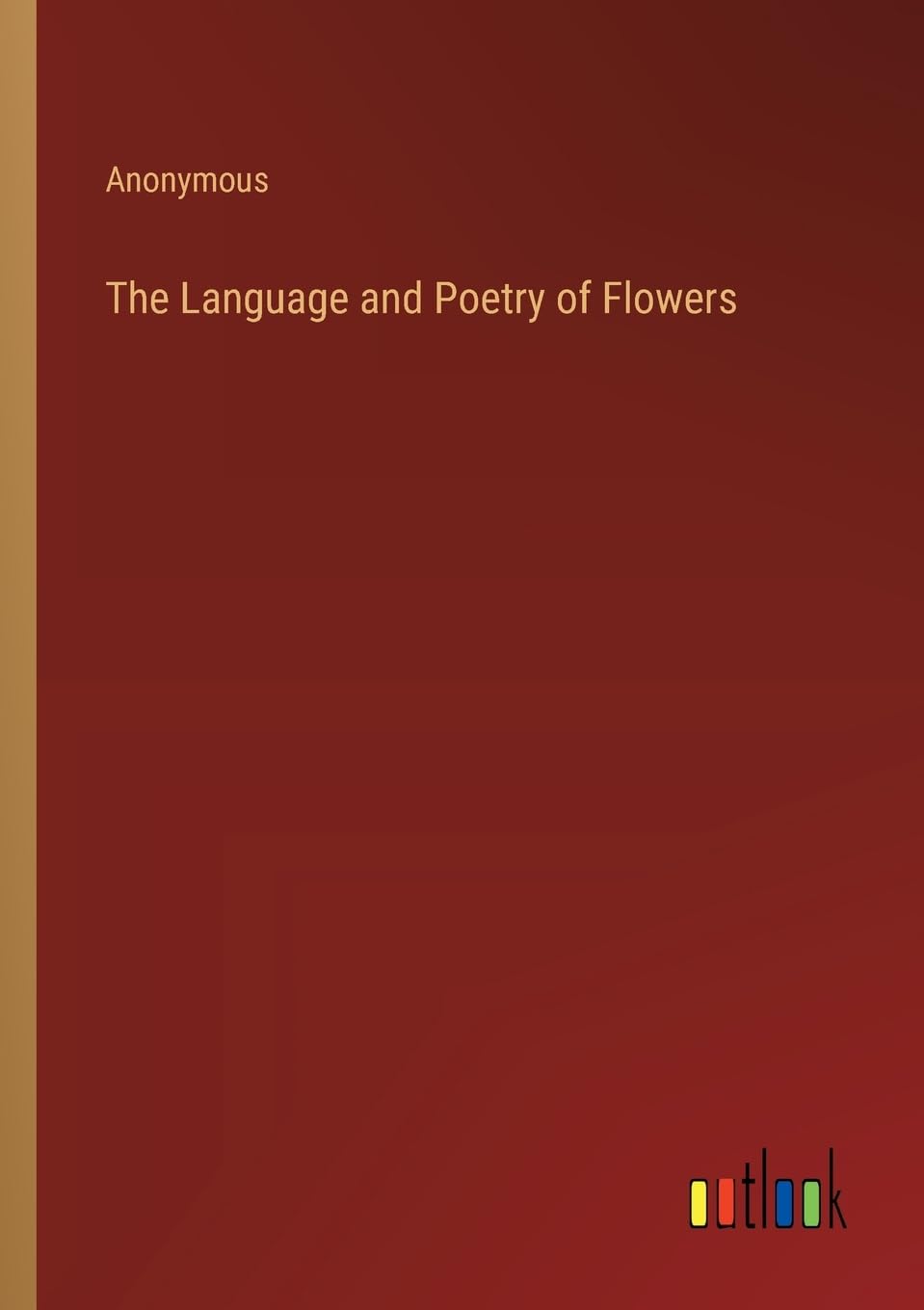 The Language and Poetry of Flowers