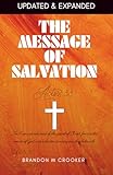 the message of salvation: acts 2:38, mark 16:16, matthew 28:19, john 3:16