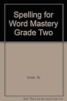 Spelling for Word Mastery Grade Two 067504216X Book Cover