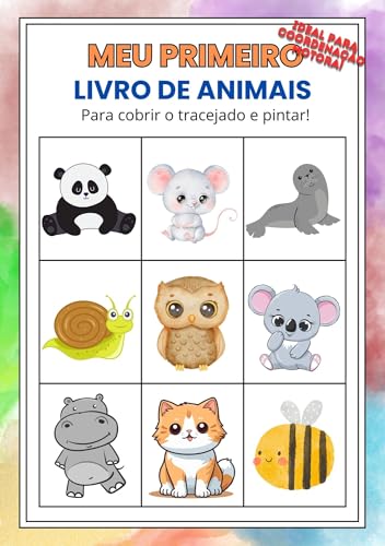 Meu primeiro livro de animais: Para cobrir o tracejado e pintar