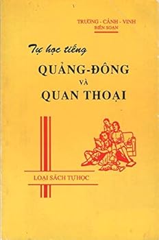 Tu Hoc Tieng Quang-Dong Va Quan Thoai (Vietnamese Edition)