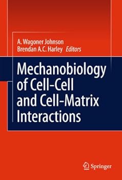 Paperback Mechanobiology of Cell-Cell and Cell-Matrix Interactions Book