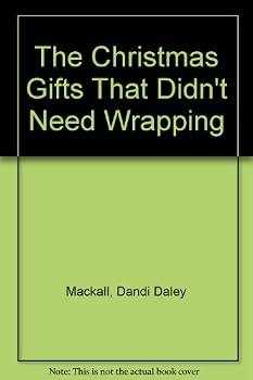 Paperback The Christmas Gifts That Didn't Need Wrapping Book