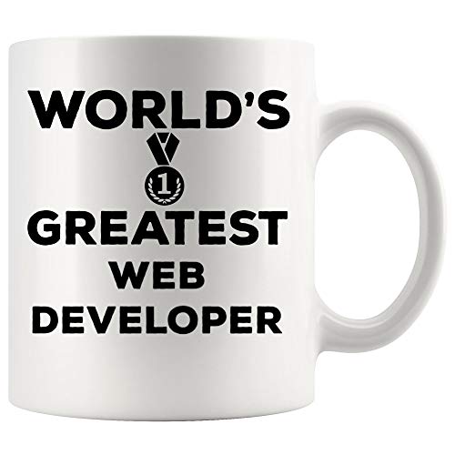 Web Developer Mug Coffee Best Ever Cup - Worlds Greatest Funny World Best Gift Mom Dad Future Most Awesome