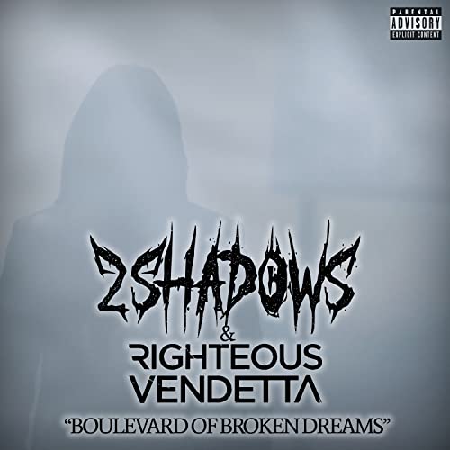 2 Shadows & Righteous Vendetta