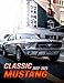Classic Mustang 2022 Calendar: Deluxe American Icon Muscle Car Mini Planner Jan 2022 to Dec 2022 PLUS 6 Extra Months Of 2023 | Premium Women Pictures ... For Ford Fans Kalendar calendario calendrier