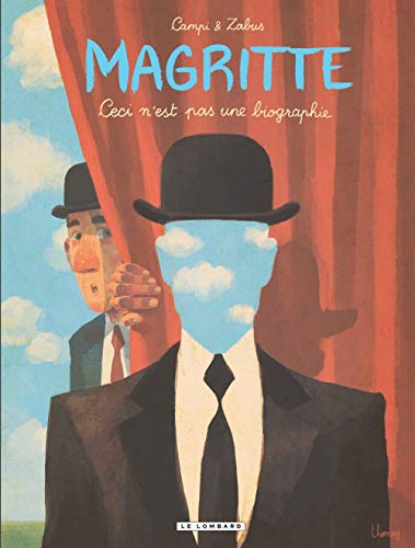 Magritte - tome 0 - Magritte, Ceci n'est pas une biographie Magritte - tome 0 - Magritte, Ceci n'est pas une biographie