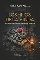 Los Hijos de la Viuda: Un relato masónico en la Francia ocupada 1971710873 Book Cover