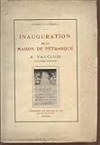 maison vaucluse piscine  INAUGURATION DE LA MAISON DE PETRARQUE A VAUCLUSE - 7 OCTOBRE 1928.