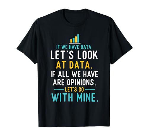 Let's Look at Data - Data Science Statistics Data Analyst T-Shirt Small
