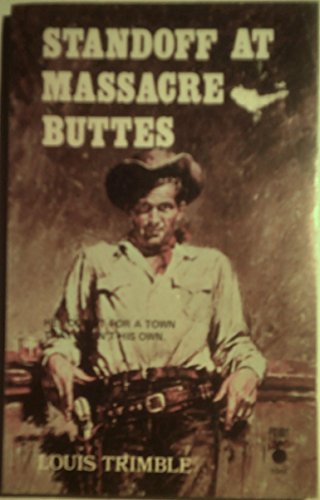 Standoff at Massacre Buttes B0104T5I44 Book Cover