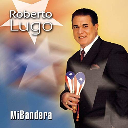 Mi Bandera Roberto Lugo Digital Music