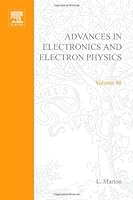 Advances in Electronics and Electron Physics, Volume 46 0120146460 Book Cover