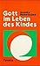 Produktbild Gott im Leben des Kindes
