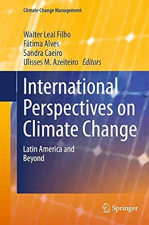 International Perspectives on Climate Change: Latin America and Beyond Softcover reprint of the original 1st ed. 2014 Edition book cover
