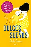Dulces sueños: El método japonés para dormir a los más pequeños 8408246437 Book Cover