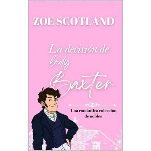 La decisi&oacute;n de lady Baxter Audiolibro Por Zoe Scotland arte de portada