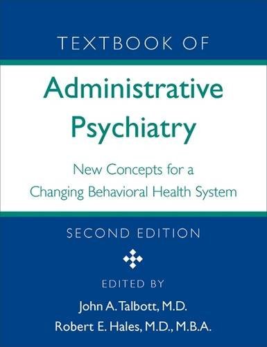Textbook of Administrative Psychiatry: New Concepts for a...