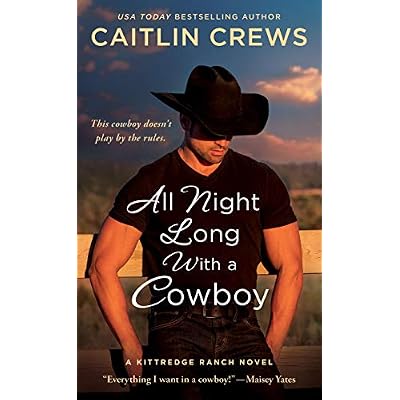 All Night Long with a Cowboy: A Kittredge Ranch Novel