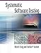 Systematic Software Testing (Artech House Computer Library (Hardcover))