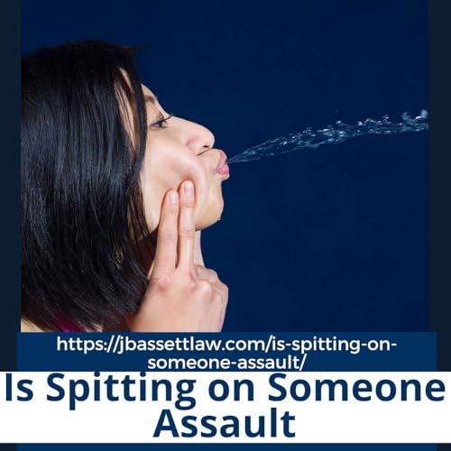 Is Spitting on Someone Assault - Jason Bassett Podcast Por  arte de portada
