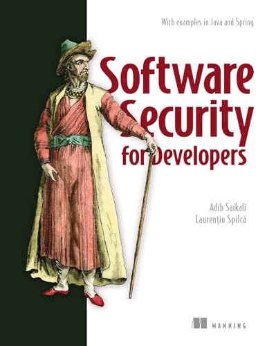 Software Security for Developers: With examples in Java and Spring