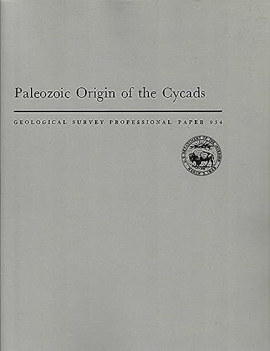 Paleozoic origin of the cycads (Geological Survey profession