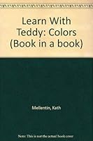 Learn With Teddy: Colors 1884628567 Book Cover