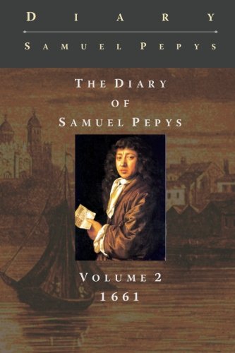 The Diary of Samuel Pepys: 1661 1453786465 Book Cover